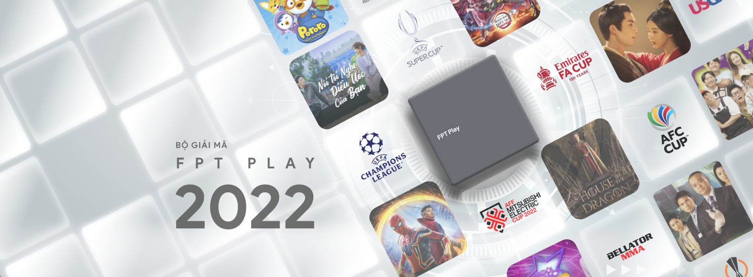FPT cho ra mắt bộ giải mã FPT Play 2022 với công nghệ hoàn toàn mới