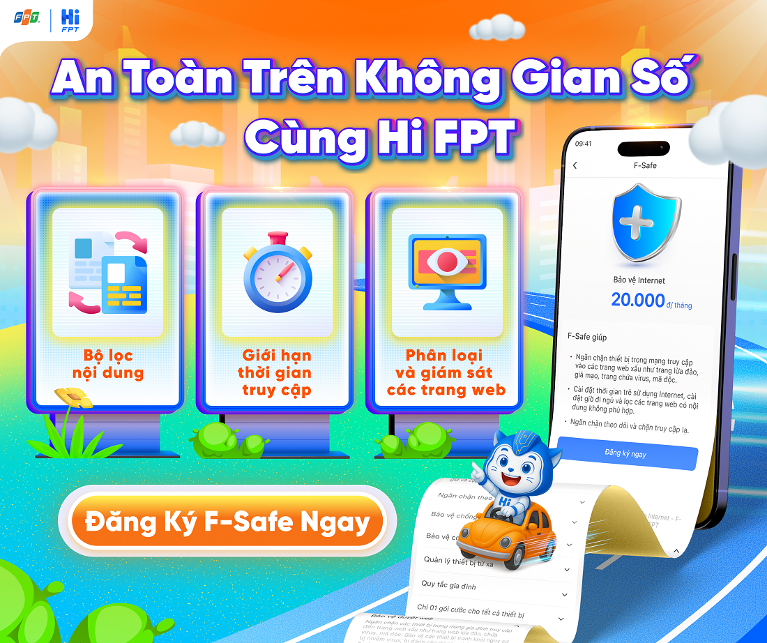 F-Safe – Giải pháp toàn diện, bảo vệ mạng Internet an toàn cho cả gia đình