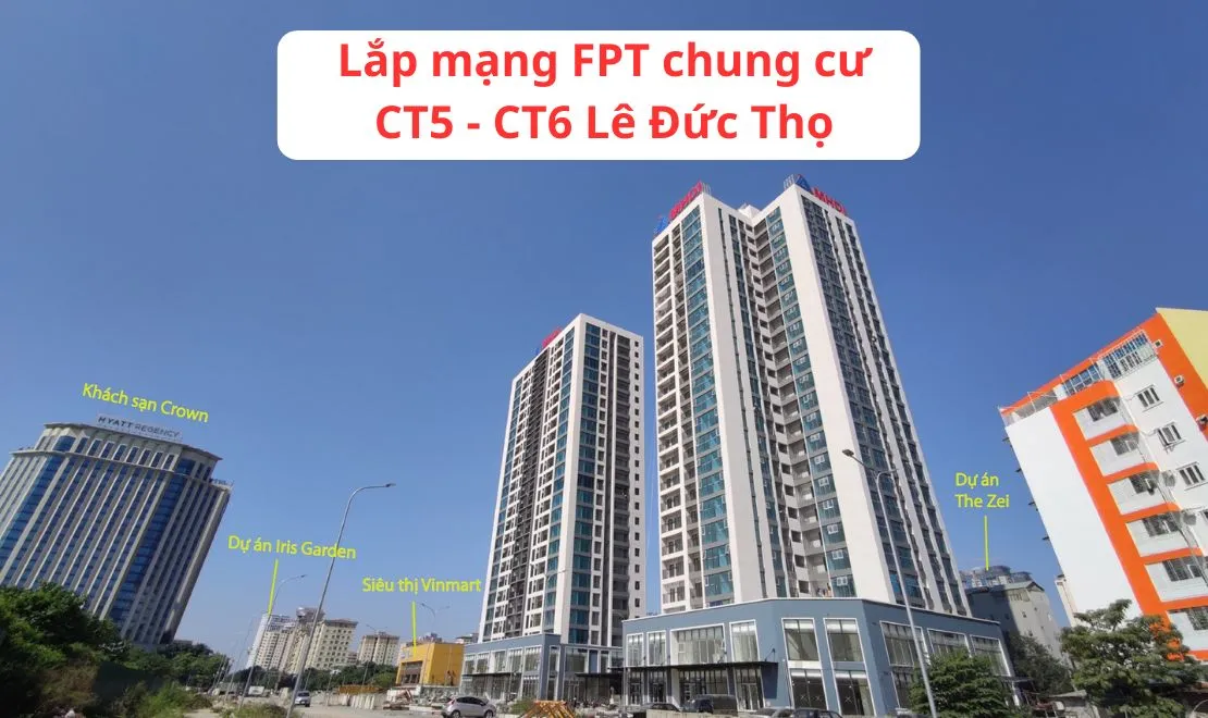 Lắp mạng FPT chung cư CT5 - CT6 Lê Đức Thọ Hà Nội giá rẻ