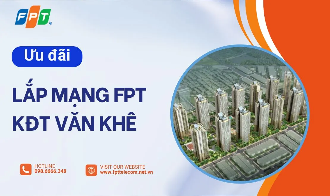 Khuyến mại lắp mạng FPT KĐT Văn Khê Hà Nội giá rẻ