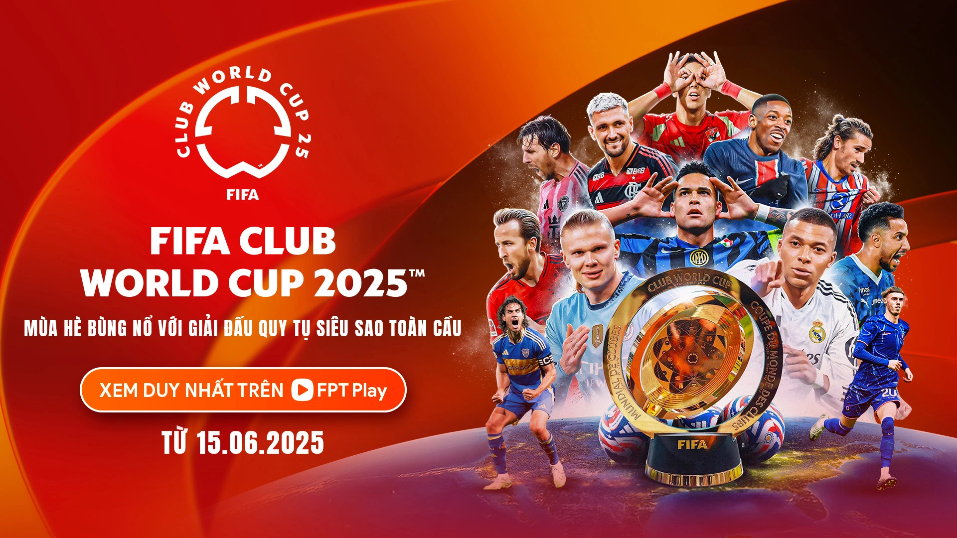 FPT Play độc quyền phát sóng FIFA Club World Cup 2025™ tại Việt Nam