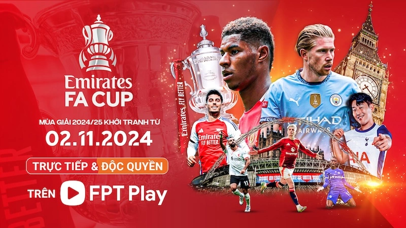 Xem ngay lịch thi đấu FA Cup mới nhất trên FPT Play