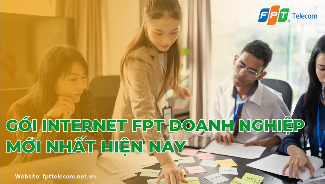 Cập nhật gói cước Internet FPT doanh nghiệp mới nhất 2025