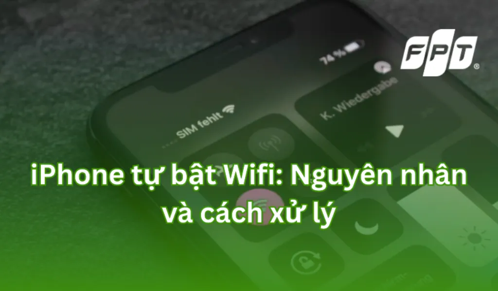 Tại sao iPhone tự bật Wifi và Bluetooth? Cách tắt "triệt để" 100%