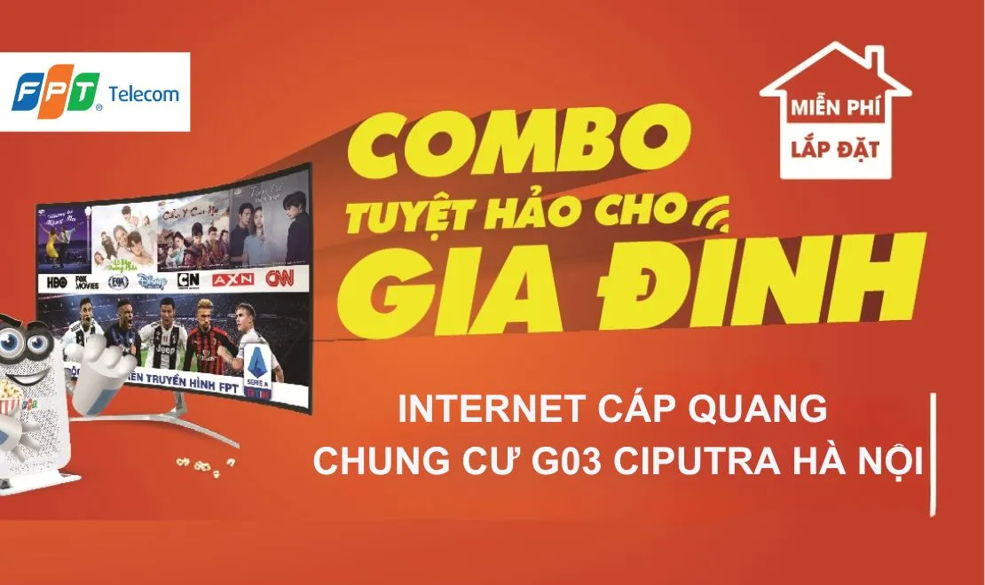 Khuyến mại lắp mạng FPT chung cư G03 Ciputra Hà Nội