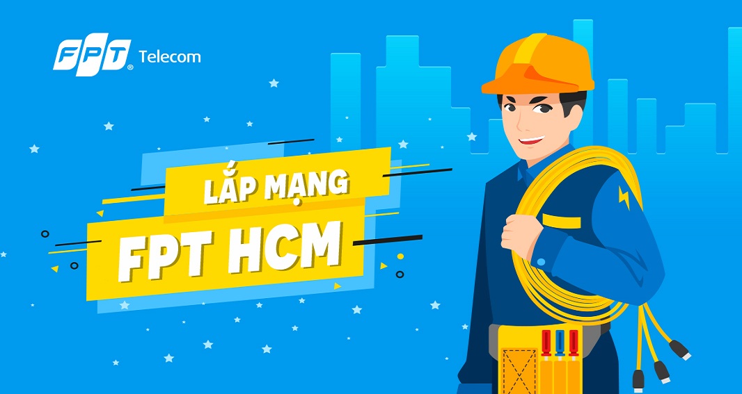 Đăng Ký Internet FPT HCM: Lựa Chọn Tốc Độ Cao, Giá Cạnh Tranh