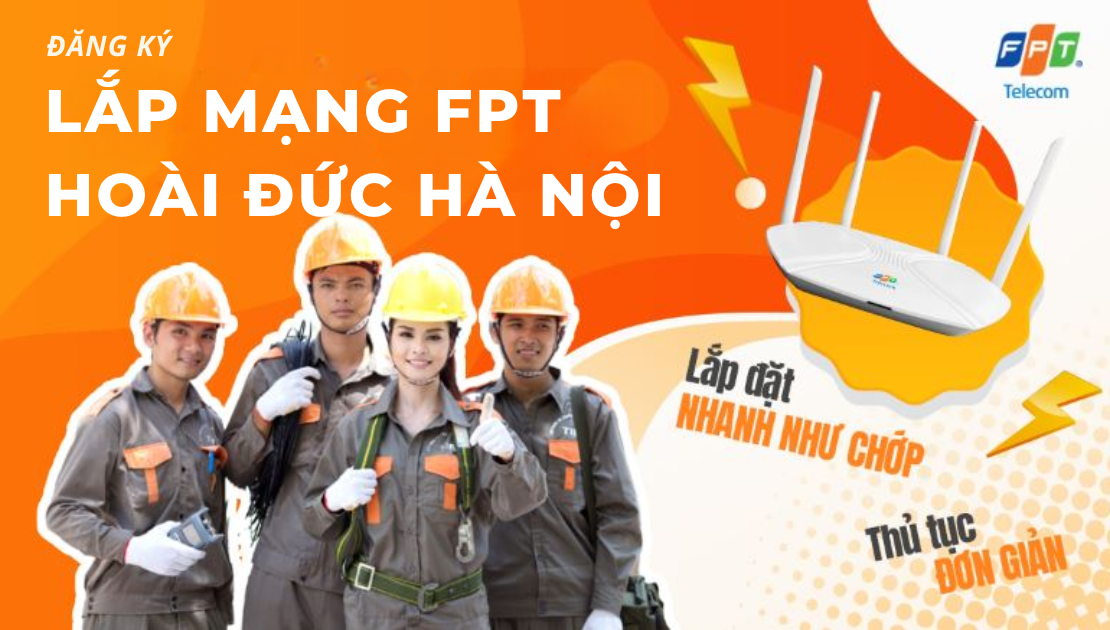 Khuyến mại lắp mạng FPT Hoài Đức Hà Nội mới nhất